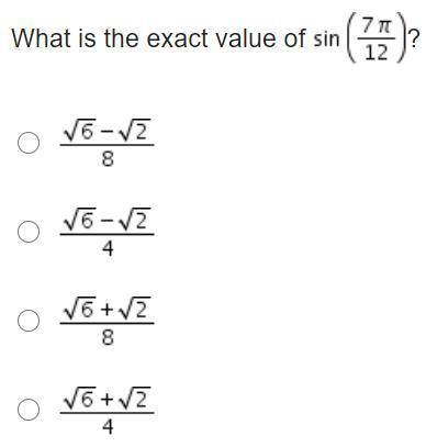 What is the exact value of Sine (7pi/12)?