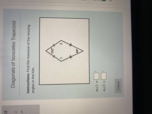 Find the measure of the missing angles in the kite.Please helppp