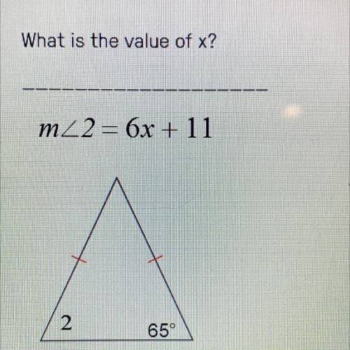 What is the value of x?
m<2 = 6x + 11