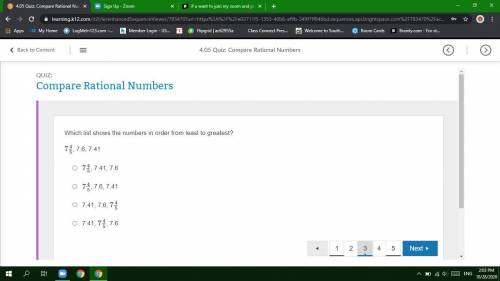 Which list shows the numbers in order from least to greatest?

745, 7.6, 7.41
745, 7.41, 7.6
745,