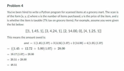Code the problem in Python 2.

Problem 4
You've been hired to write a Python program for scanned i