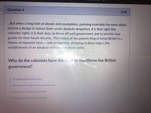Why do the colonies have the right to overthrow the British government?