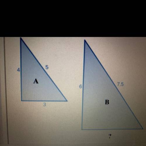 Select the length of the missing side of triangle b
1.5
4.5
5
6