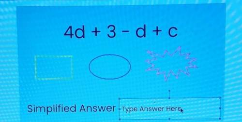4d + 3 - d + c Simplified Answer-Type Answer Here,