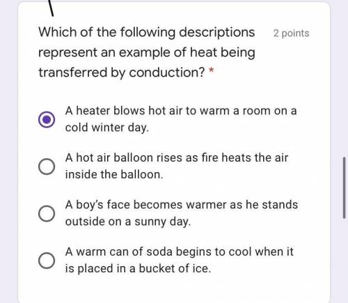 Which of the following descriptions represent an example of heat being transferred by conduction
