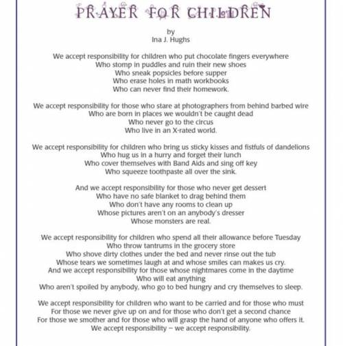 Read the poem; We are responsible for children/kids prayer. What are your thoughts about this poem?