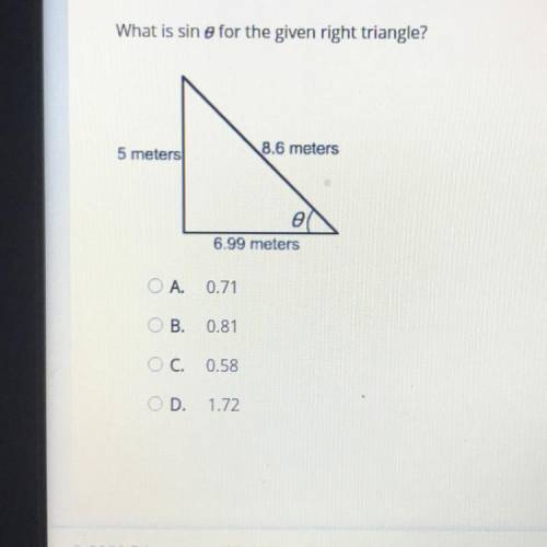 What is sin e for the given right triangle?
A. 0.71
B. 0.81
C. 0.58
D. 1.72