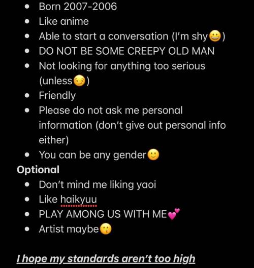 Final time haha

So I want a weeb friend online so I made a list of requirements. The list is in t