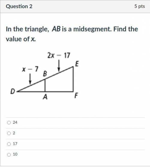 In the triangle, AB is a midsegment. Find the value of x.