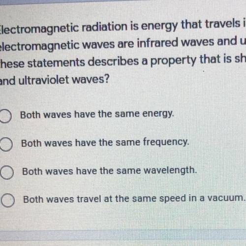 Electromagnetic radiation is energy that travels in waves. Two types of

electromagnetic waves are