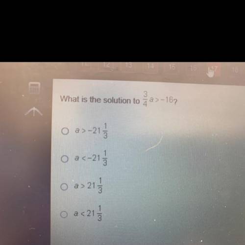 What is the solution to 3/4a >-16?