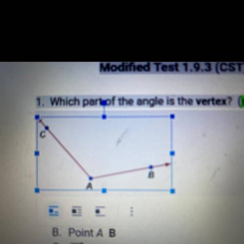 1. Which part of the angle is the vertex? 
A. Point C
B. Point AB
C. AB