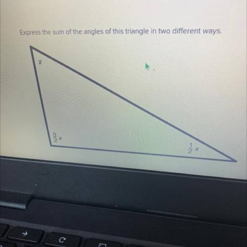 Express the sum of the angles of this triangle in two different ways.
Х
3
X
2
2x