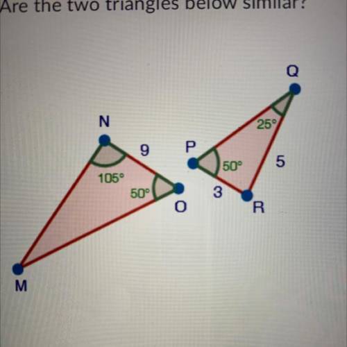Plzz help!!

Are the two triangles below similar?
(6 points)
1) No, because the corresponding side