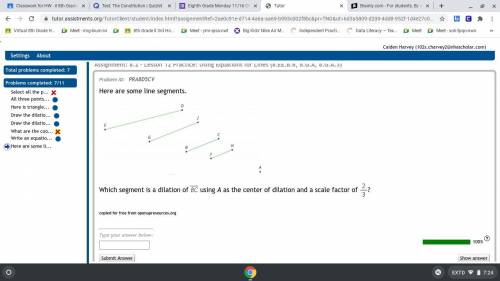 Which segment is a dilation of using A as the center of dilation and a scale factor of ?

Which se