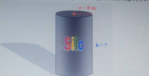 17) When filled to maximum capacity, a silo can hold about 4,000 cubic meters of corn. The radius o