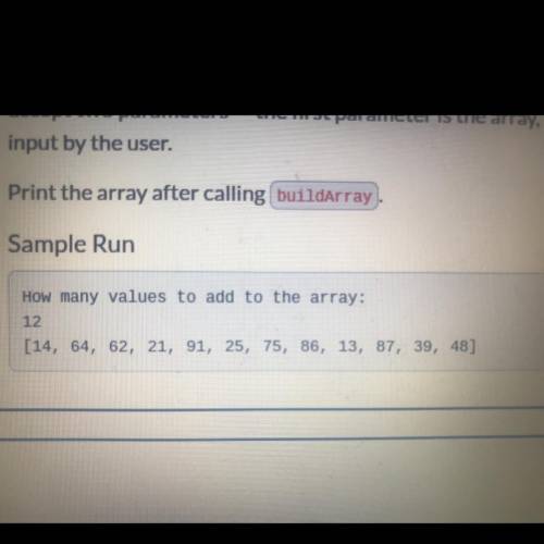 8.6 Code Practice: Question 1

Write a function named buildArray that builds an array by appending