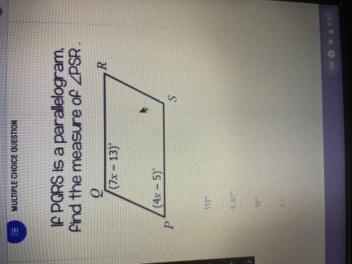 If pqrs is a parallelogram, find the measure of
113
5.67
18
67