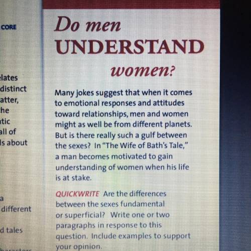 QUICKWRITE Are the differences

between the sexes fundamental
or superficial? Write one or two
par