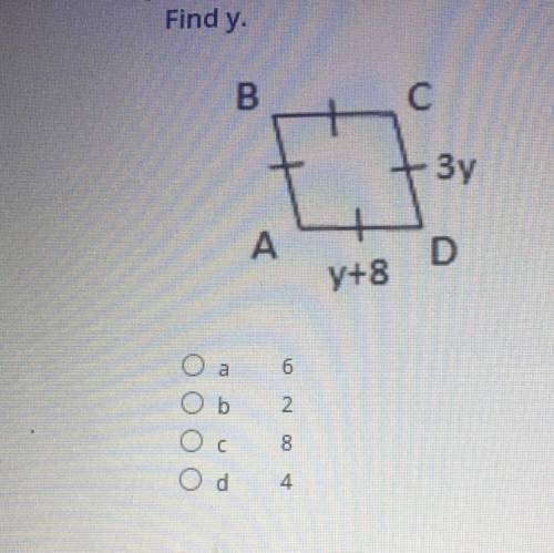 Find y.
A. 6
B.2
C.7
D.4