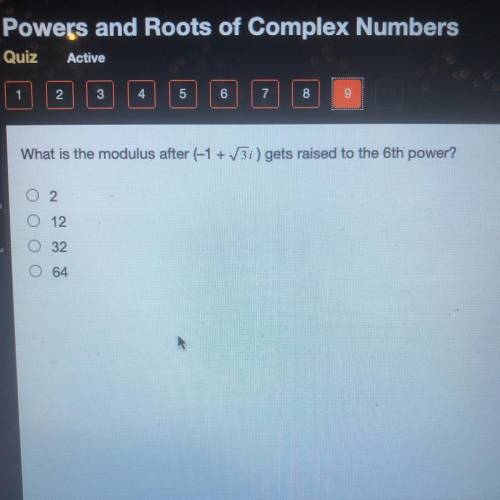 What is the modulus after (-1 + sqrt 3i) gets raised to the 6th power?