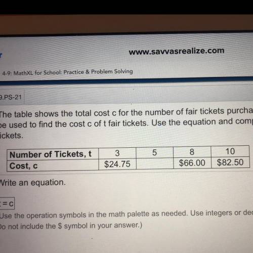 The table shows the total cost c for the number of fair tickets purchased t. Write an equation that
