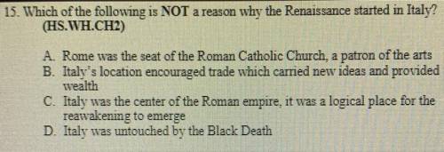 Which of the following is NOT a reason why the Renaissance started in Italy????