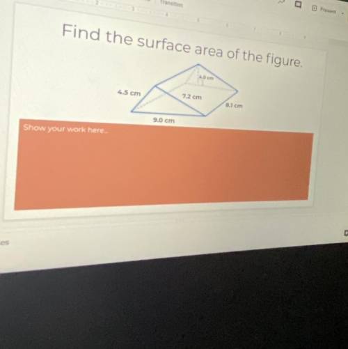 What’s the surface of the figure? 
please show work!