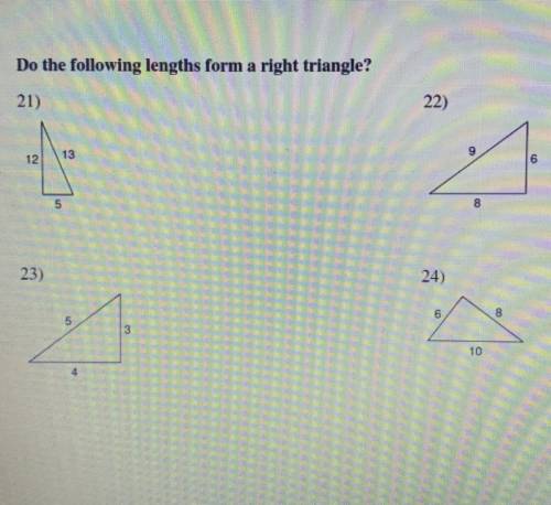 Do the following lengths form a right triangle?