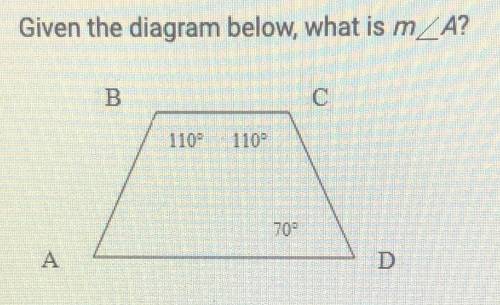 Given the diagram below , what is m angle ∠A ? A. 80° B. 60° C. 70° D. 110 degrees