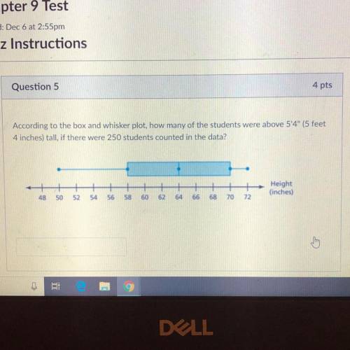 According to the box and whisker plot, how many of the students were above 5'4 (5 feet 4 inches) t