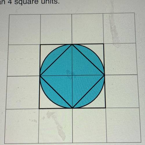1. Here is a picture of two squares and a circle.

Use the picture to explain why the area of this