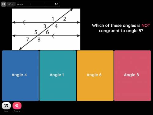 which of these angles is NOT congruent to angle 5? if you are good with angle stuff answer more of