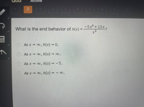 What is the end behavior of h(x) = -5x4 + 13x,
x3