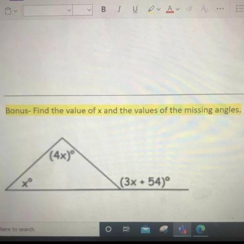 Find the value of x and the values of the missing angles. 12 points!