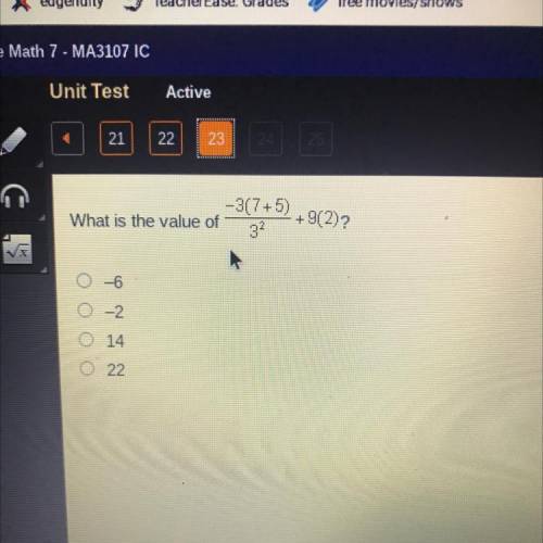 What is the value of
-3(7+5)
———— +9(2)?
3(2)