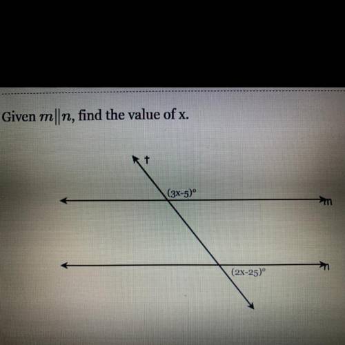 Given mn, find the value of x.
kt
(3x-5)
m
→
(2x-25)
Please help me