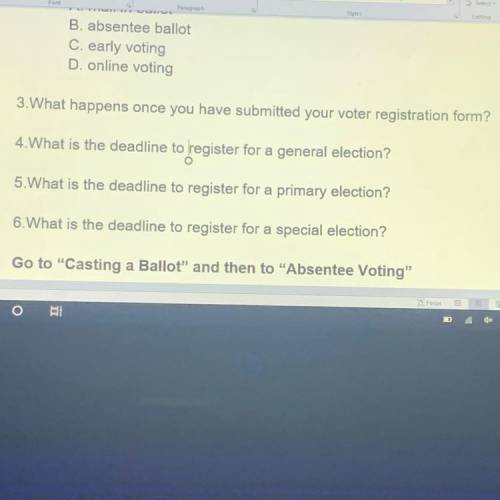 3.What happens once you have submitted your voter registration form?

4.What is the deadline to re