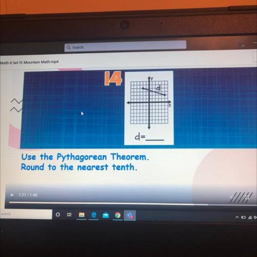 Use the Pythagorean Theorem.
Round to the nearest tenth.