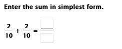 Enter the sum in simplest form. pls answer I give brainliest