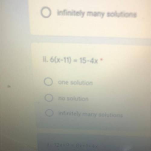 6(x-11) = 15-4x
o
one solution
no solution
o infinitely many solutions