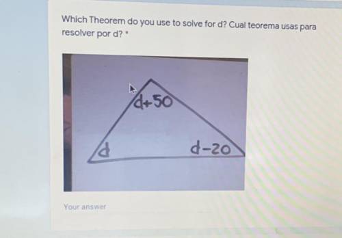 Which Theorem do you use to solve for D?