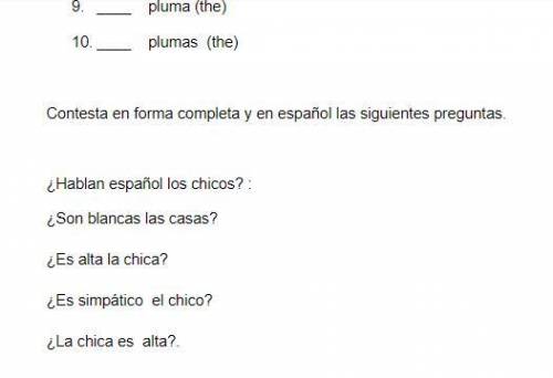 Spanish speaker hellp!!! my spanishe teach forced the home work to day heres part of it