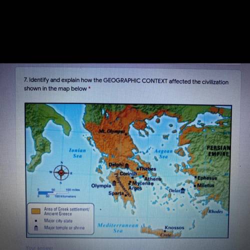 Identify and explain the geographical context affected the civilization shown in the map below
