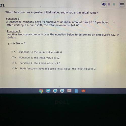 Which function has a greater initial value, and what is the initial value?