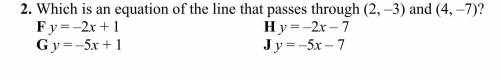 Which is an equation of the line that passes through (2, –3) and (4, –7)?