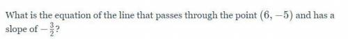 What is the equation of the line that passes through the point (6,-5)