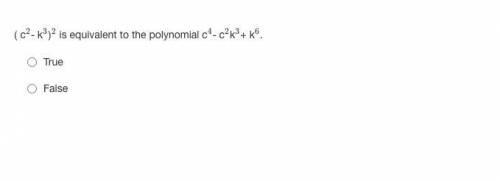 ( c²- k³)2 is equivalent to the polynomial c4- c²k³+ k6.