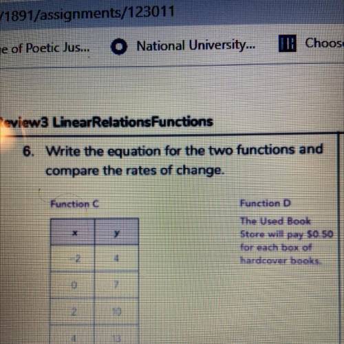 6. Write the equation for the two functions and

compare the rates of change.
Function C
Function