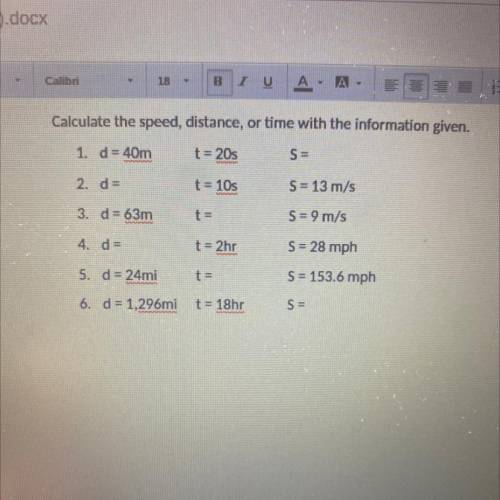 Calculate the speed,distance,or time with the information given